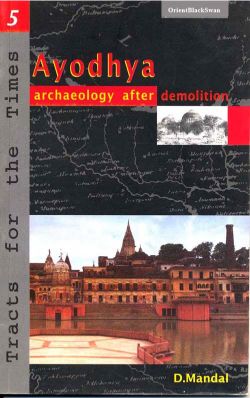 Orient Ayodhya: Archaeology After Demolition(Rev. Edn.)